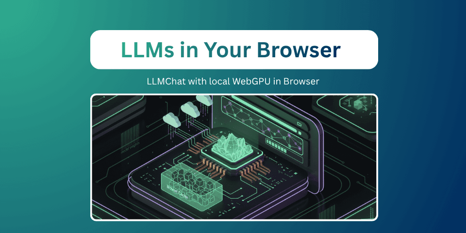 LLMChat - Running LLMs in your browser with WebGPU